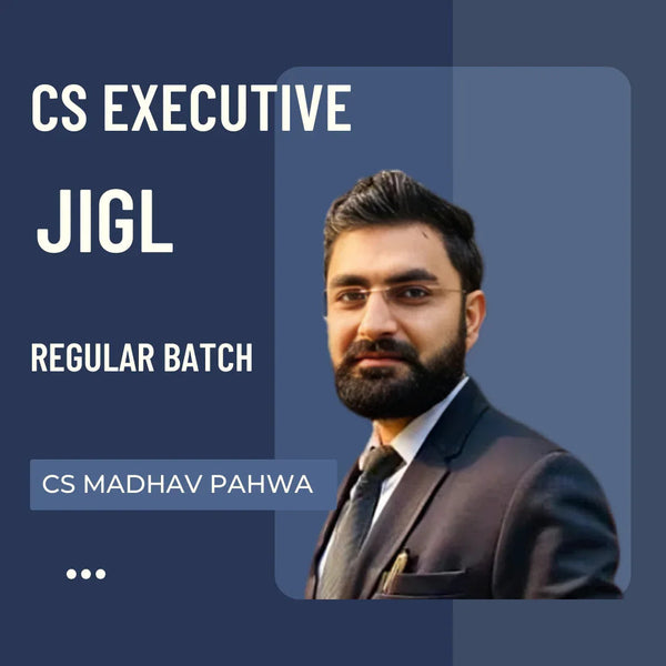 CS Executive JIGL | Regular Batch by CS Madhav Pahwa |  For June 26 / Dec 26 Exams CA Point