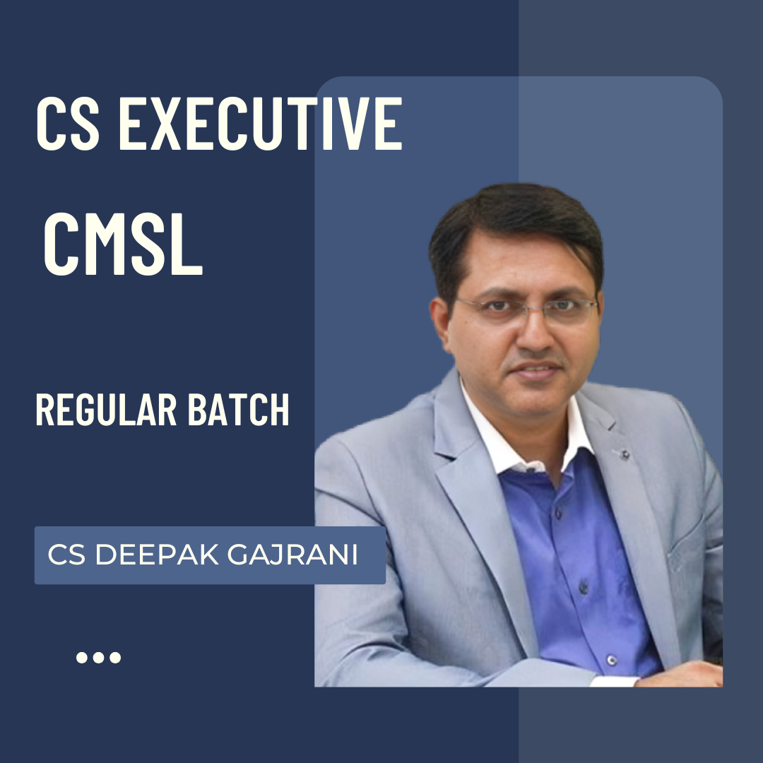 CS Executive CMSL | Regular Batch by CS Deepak Gajrani | For Dec 25 Exams