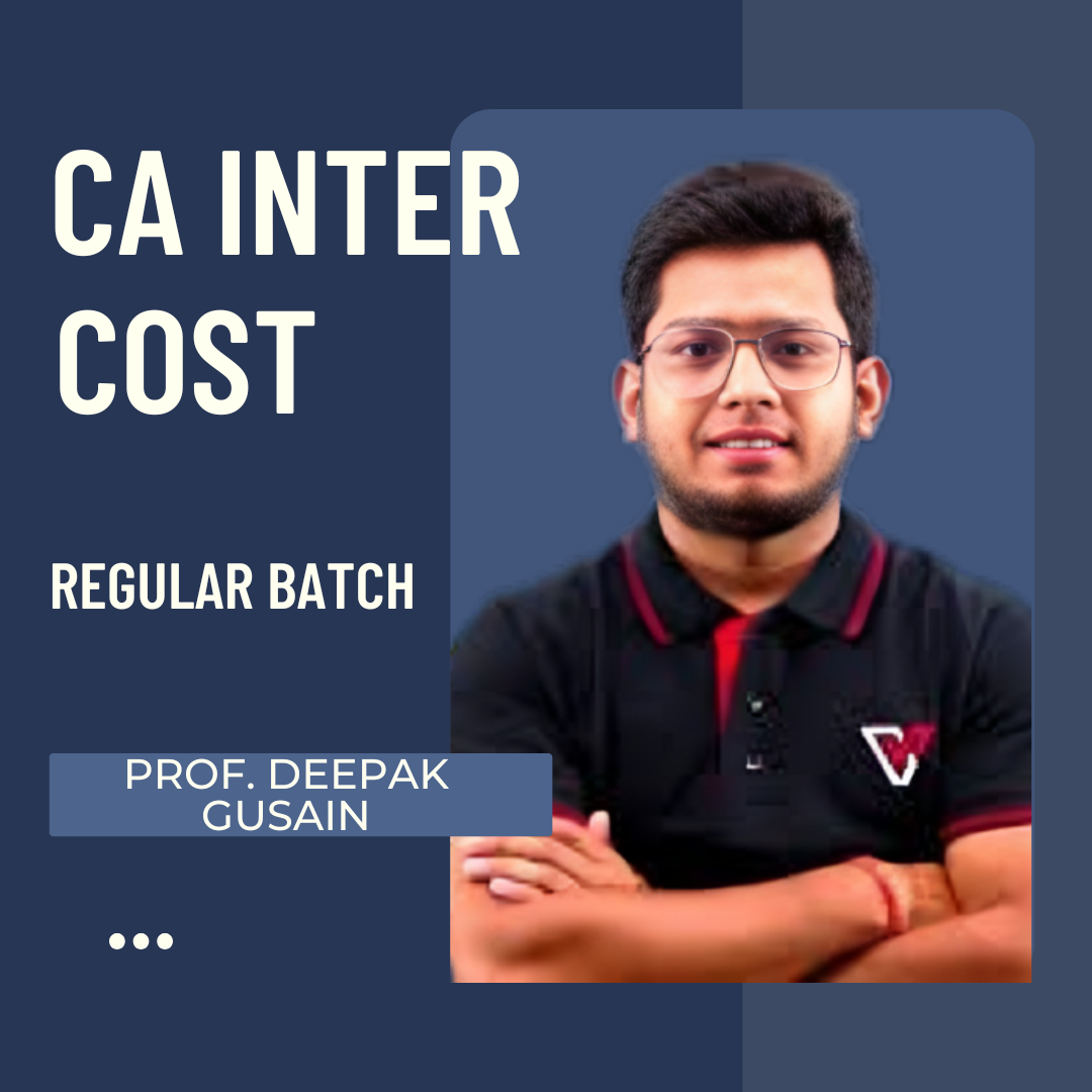 CA Inter Cost | LIVE Regular Batch By Deepak Gusain | For Jan 26 Exams