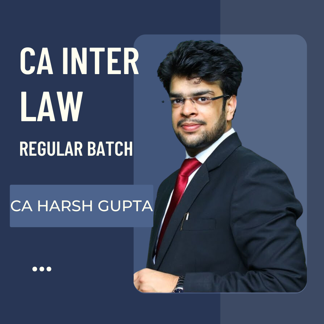 CA Inter Law LIVE Regular Batch By CA Harsh Gupta | For Jan/May/Sep 26 Exams