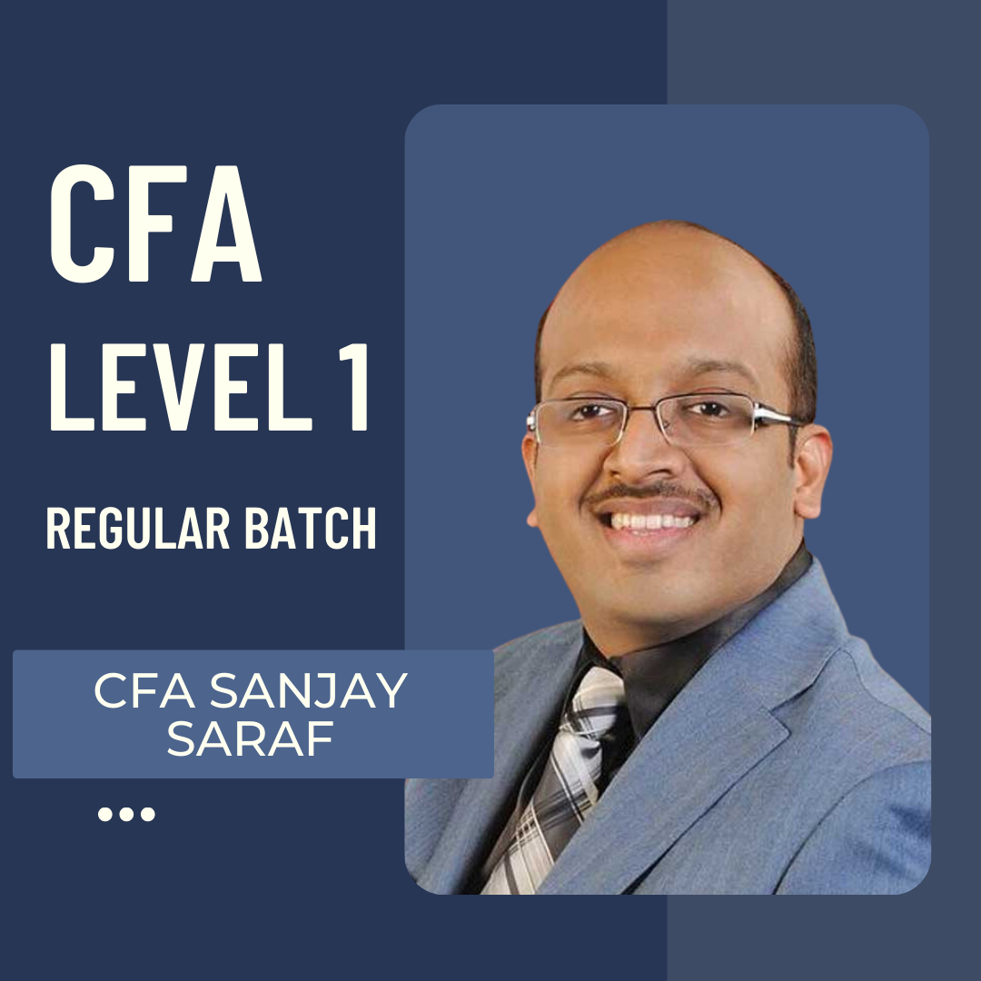 CFA Level 1 Lectures By CFA Sanjay Saraf