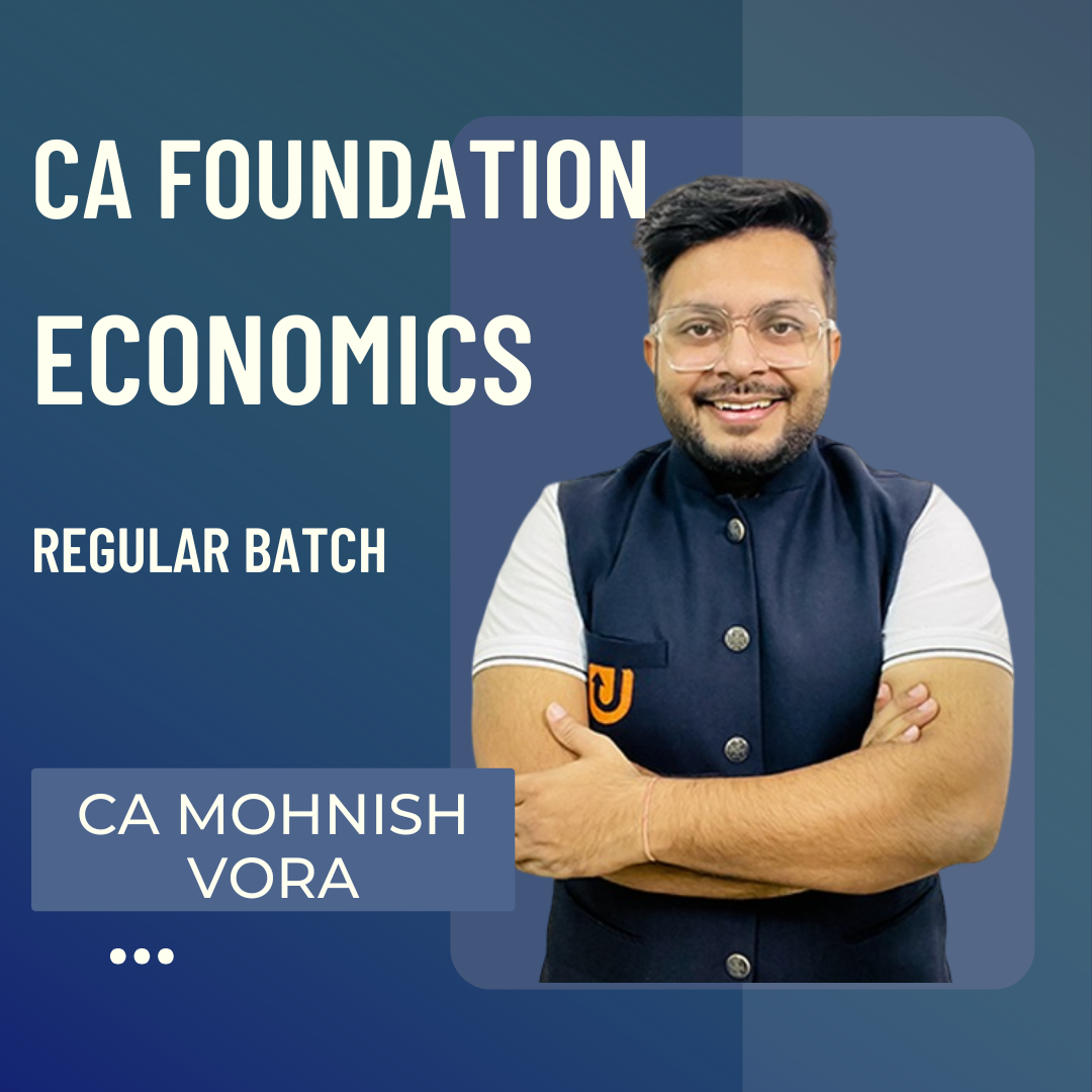 CA Foundation Economics | Regular Batch  By CA Mohnish Vora | For Sept 25 & Jan 26/May 26 Exams