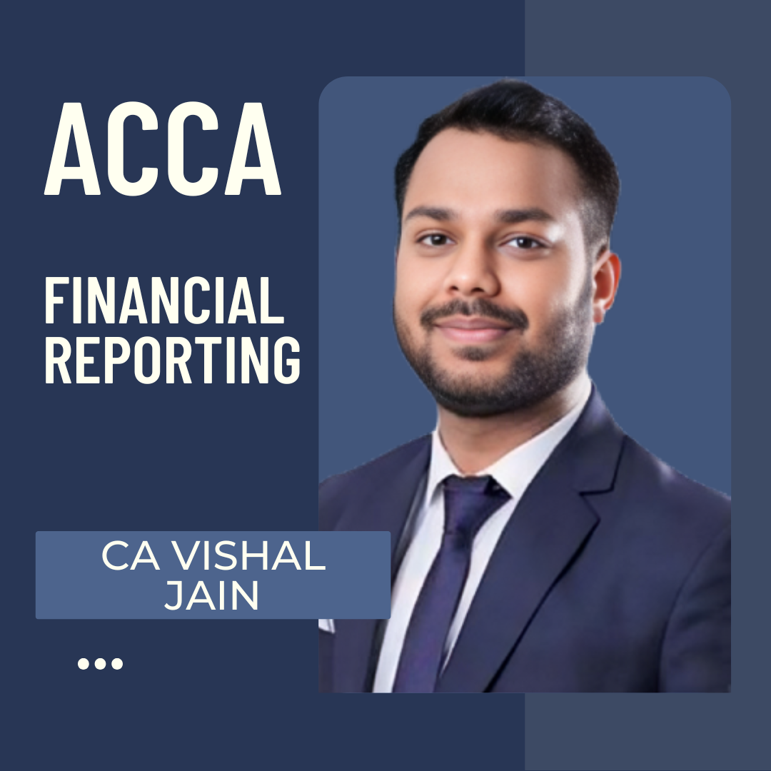 ACCA Financial Reporting By CA Vishal Jain