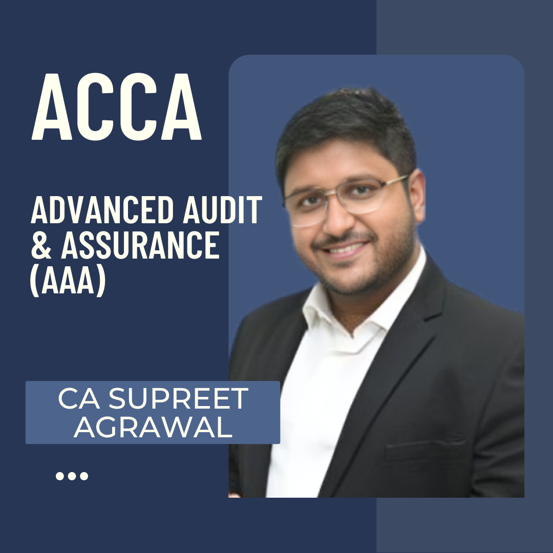 ACCA Advanced Audit & Assurance (AAA) By CA Supreet Agrawal