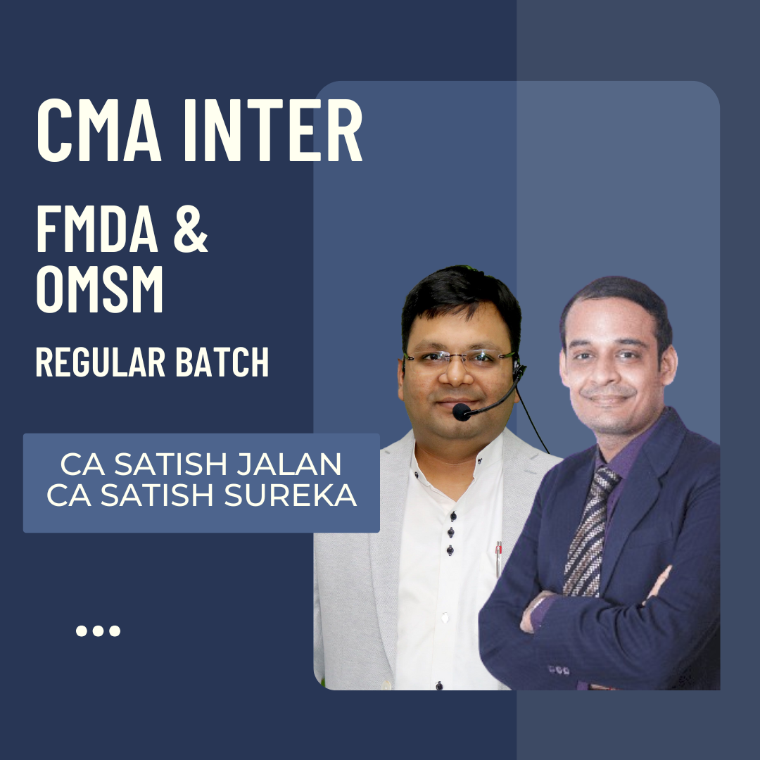 CMA Inter FMDA & OMSM | Regular Batch By CA Satish Jalan & CA Satish Sureka | For Dec 25 Exams