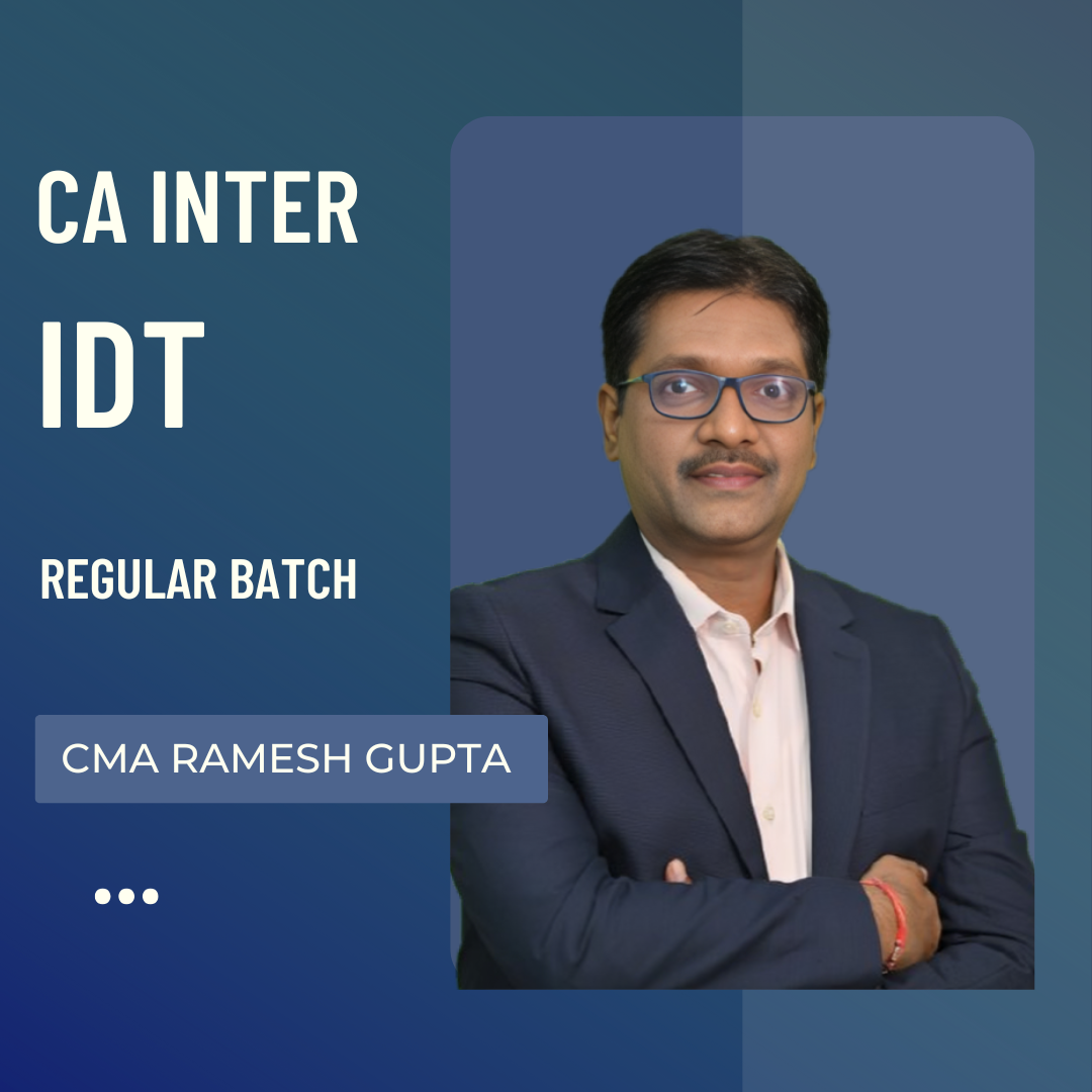 CA Inter GST | Regular Batch By CMA Ramesh Gupta | For Jan 26 & Onwards Exams