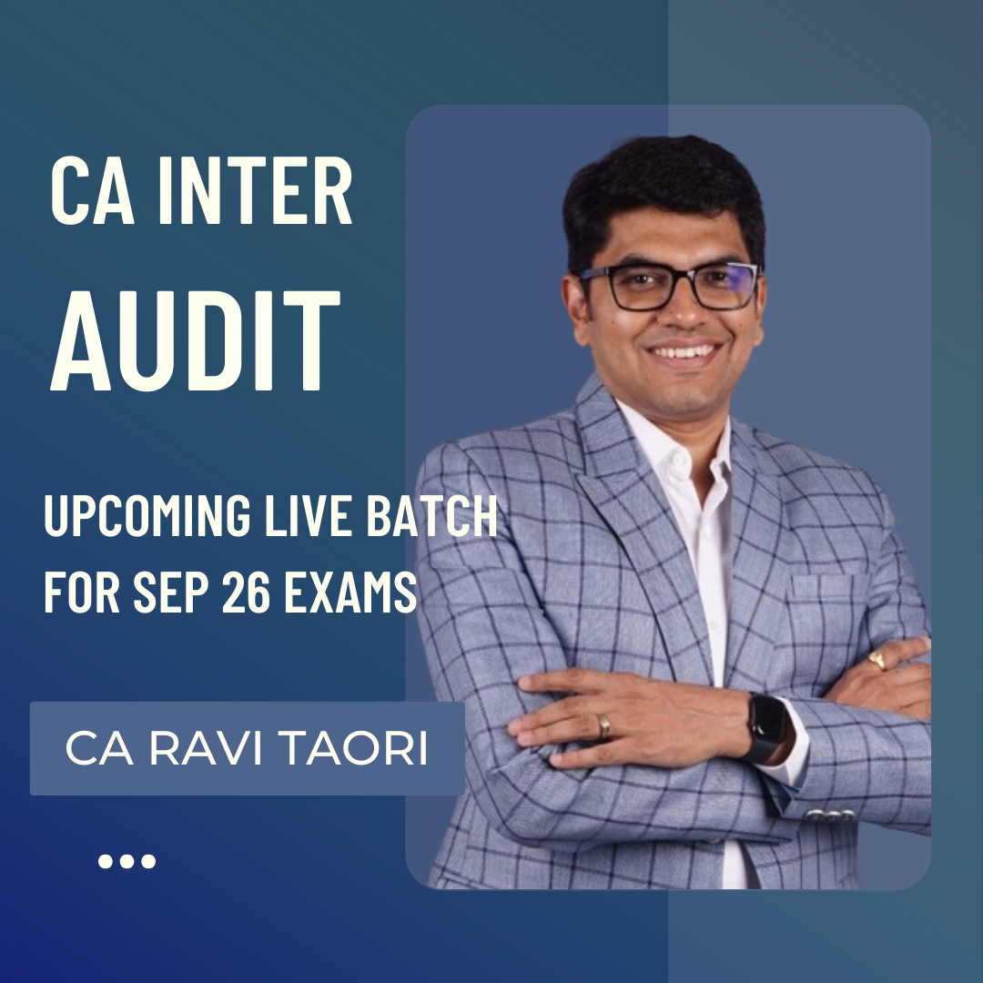 CA Inter Sep 26 Exams | Audit by CA Ravi Taori | Live Regular Batch