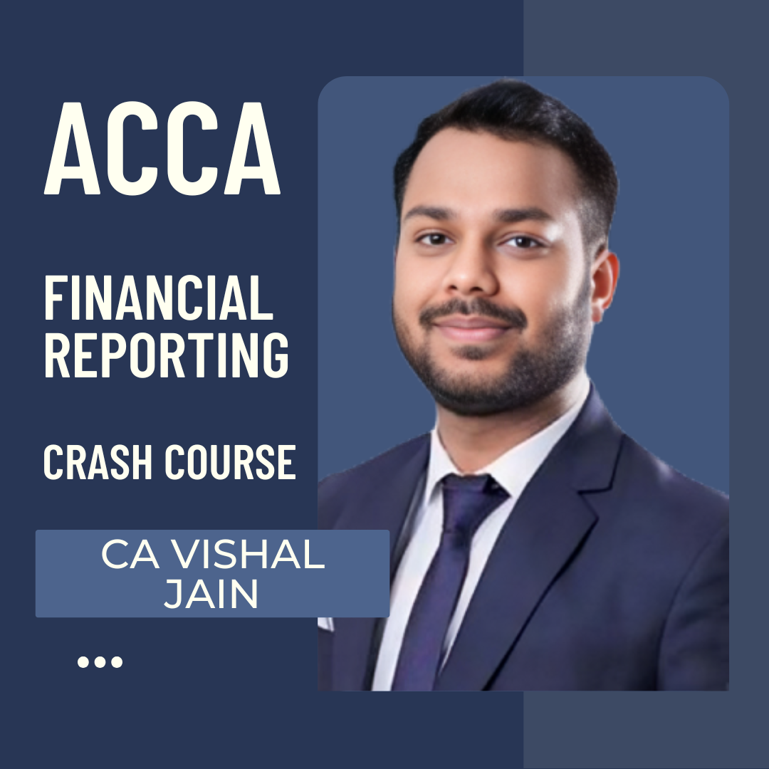 ACCA Financial Reporting Crash Course By CA Vishal Jain