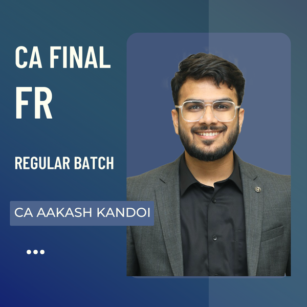 CA Final FR | Regular Batch By CA Aakash Kandoi | For Jan/May 26 & Onwards CA Point