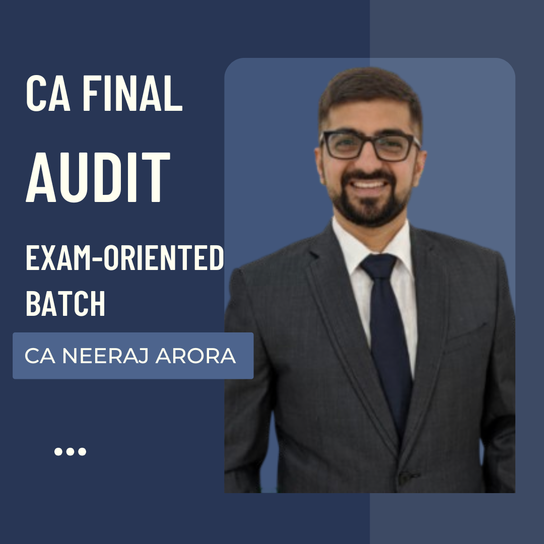 CA Final Audit | Exam-Oriented Batch By CA Neeraj Arora | For Jan 26 & Onwards CA Point