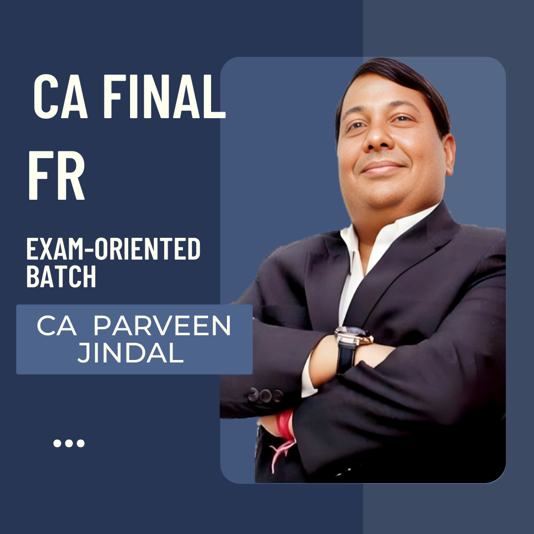CA Final FR | Exam-Oriented batch by CA Parveen Jindal CA Point
