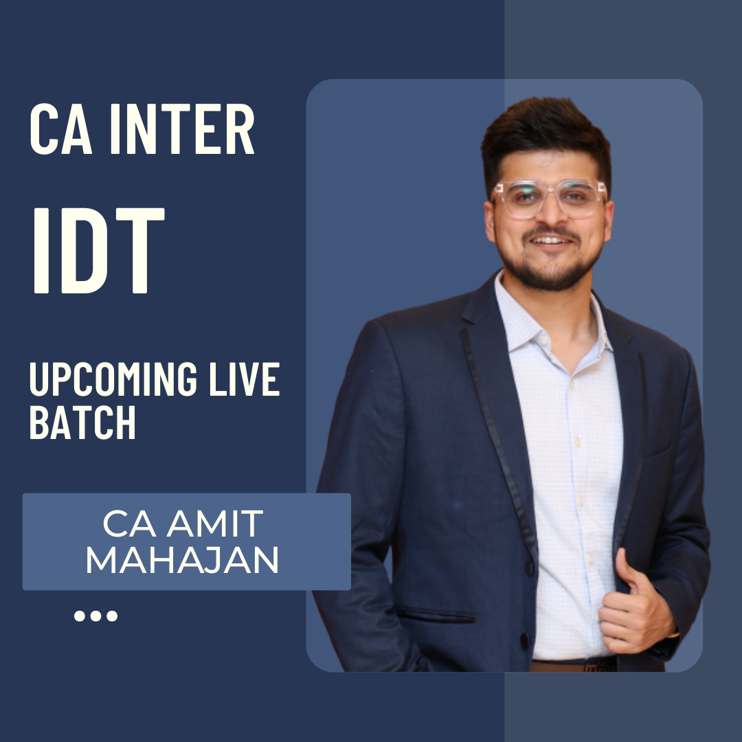 CA Inter Sep 26 & Jan 27 Exams | IDT By CA Amit Mahajan | Live Regular Batch