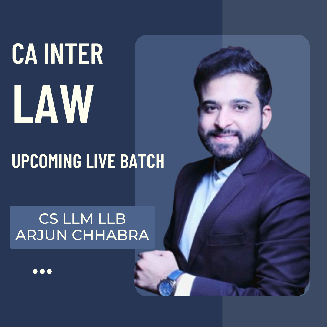 CA Inter Sep 26 & Jan 27 Exams | Law By CS LLM Arjun Chhabra | Regular Batch