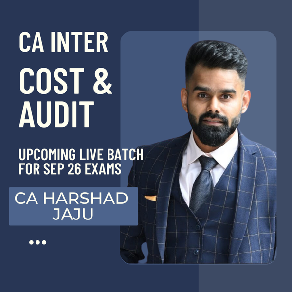 CA Inter Sep 26 Exams | Costing & Audit Combo By CA Harshad jaju | Regular Batch