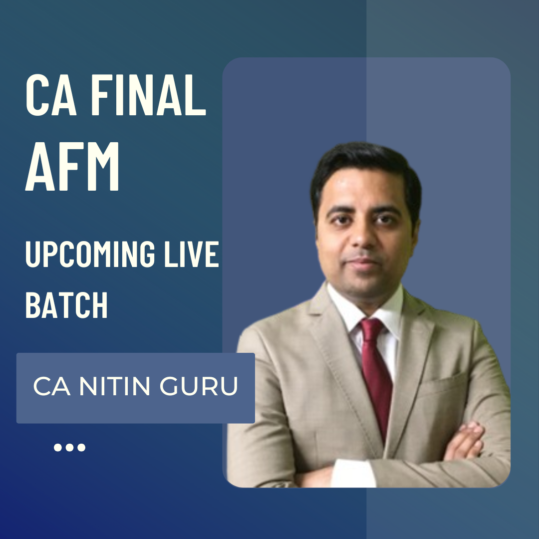 CA Final AFM | Pre Booking Regular Batch by CA Nitin Guru | For Sep 26 & Onwards