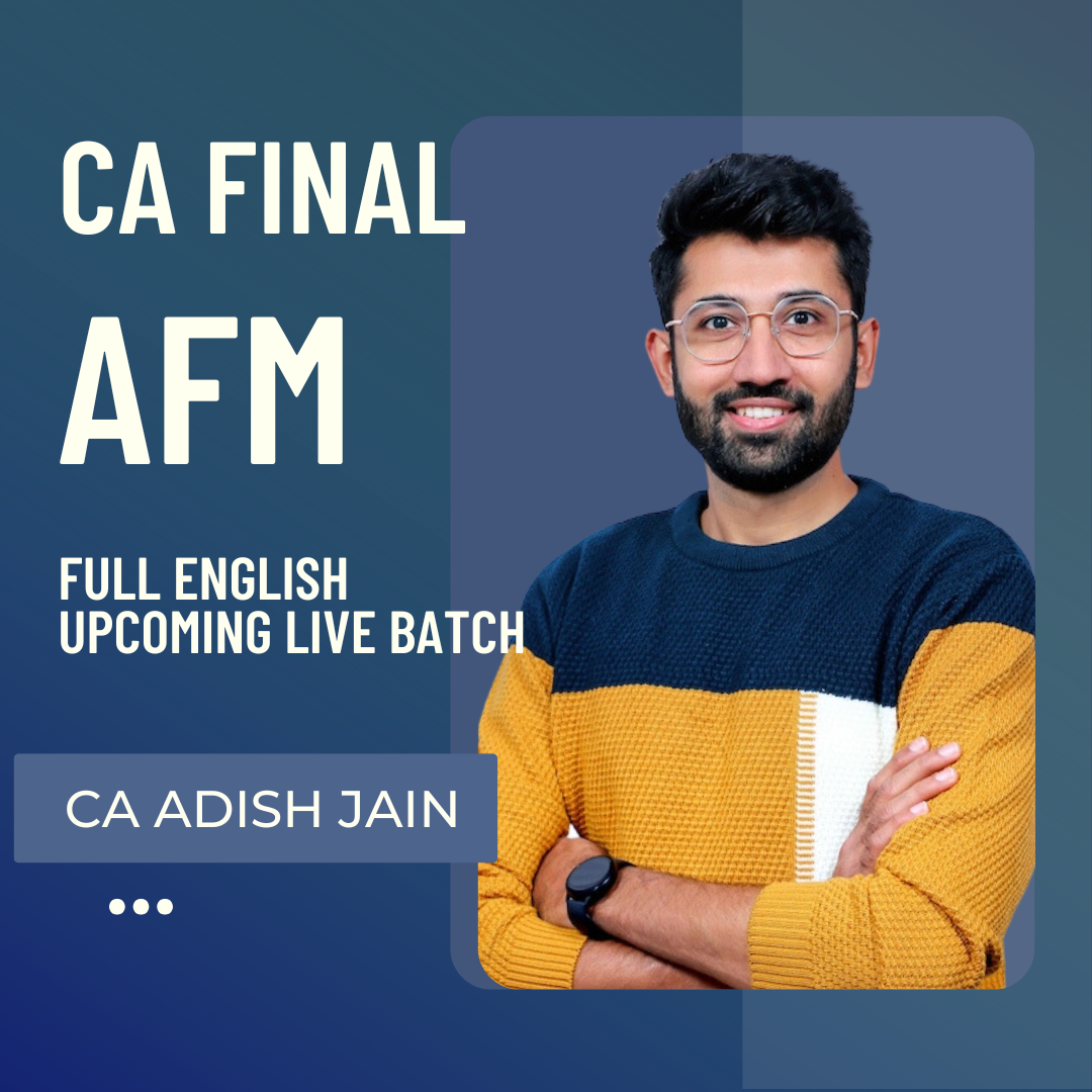 CA Final AFM Full English | Pre Booking LIVE Regular Batch by CA Adish Jain | For May 26 & Onwards Exams