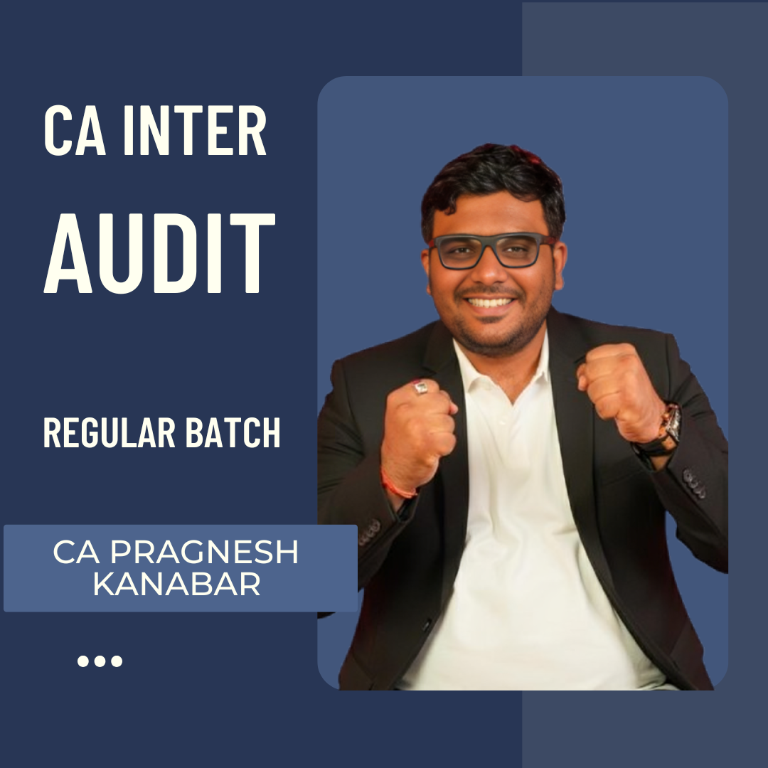 CA Inter Audit | Regular Batch By CA Pragnesh Kanabar | For May 26 & Sep 26 Exams