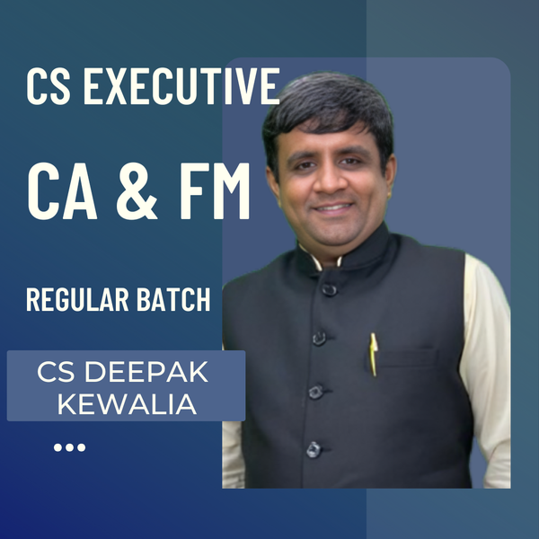 CS Executive Corporate Accounts & Financial Management | Regular Batch By CS Deepak Kewalia | For June 26 & Dec 26 Exams CA Point