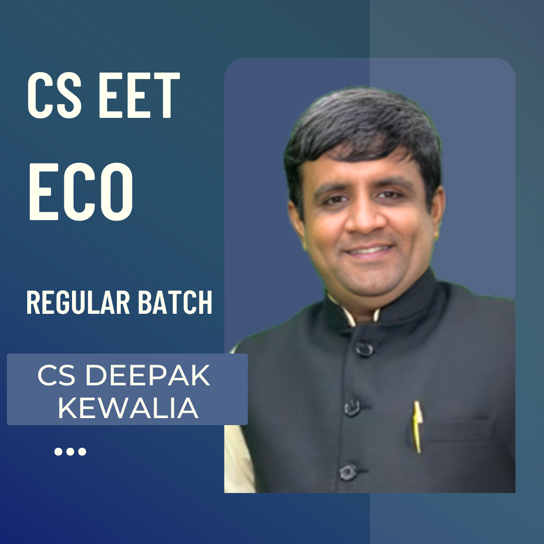 CS EET Economics | Regular Batch by CS Deepak Kewalia | For June 26 & Dec 26 Exams