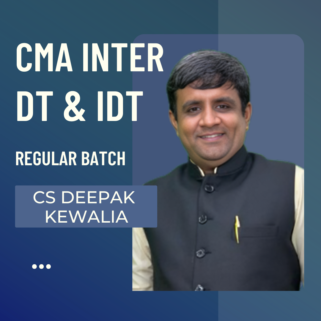 CMA Inter DT & IDT | Regular Batch by CS Deepak Kewalia | For June 26 & Dec 26 Exams CA Point