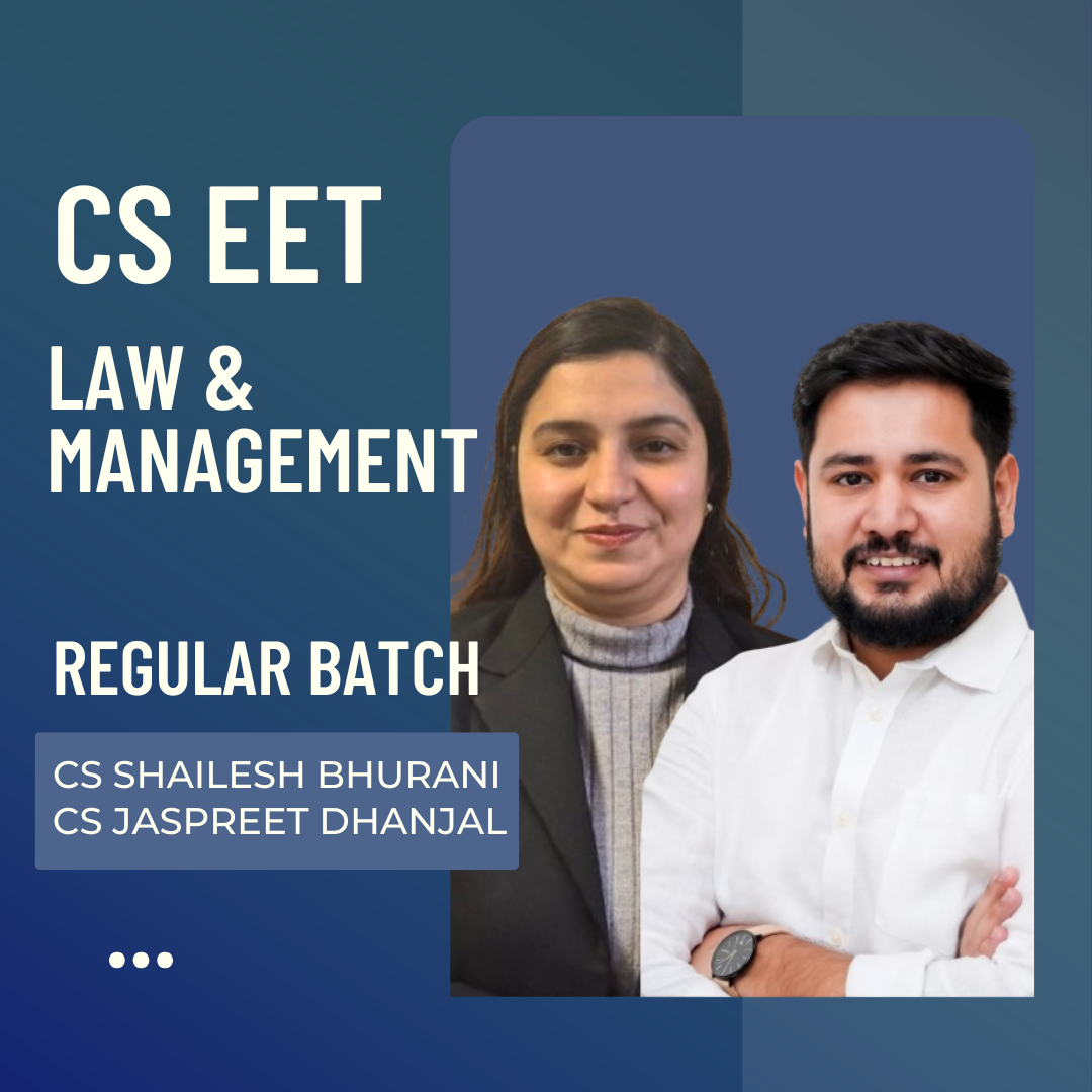 CS EET Law & Management | Regular Batch by CS Shailesh Bhurani & CS Jaspreet Dhanjal | For June 26 & Dec 26 Exams CA Point