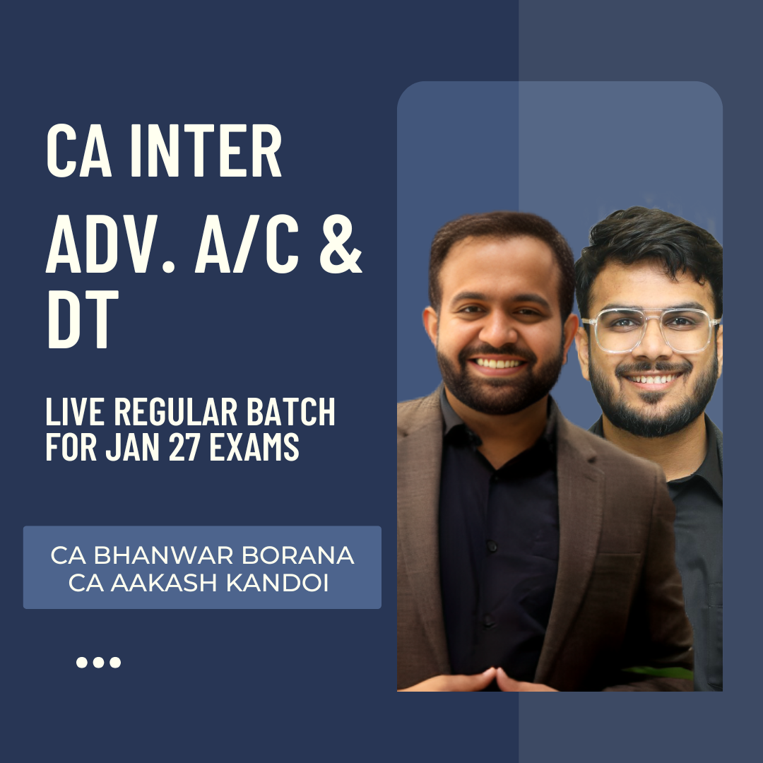 CA Inter Jan 27 Exam  | Adv. Accounts by CA Aakash kandoi & DT by CA Bhanwar Borana | Live Regular Batch CA Point