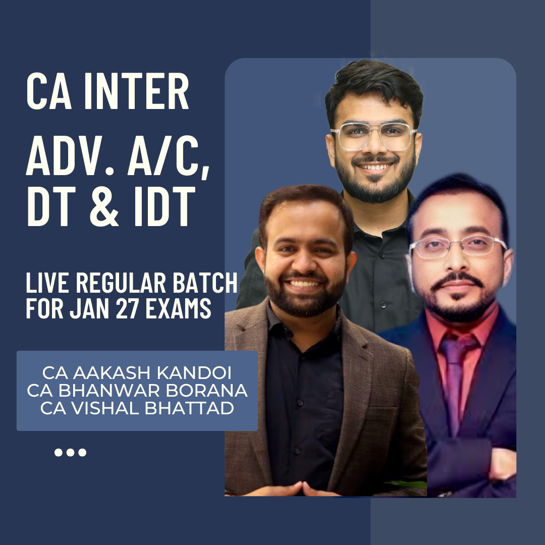 CA Inter Jan 27 Exams | Adv. Acc. & Tax by CA Aakash Kandoi, CA Bhanwar Borana & CA Vishal Bhattad | Live Regular Batch CA Point