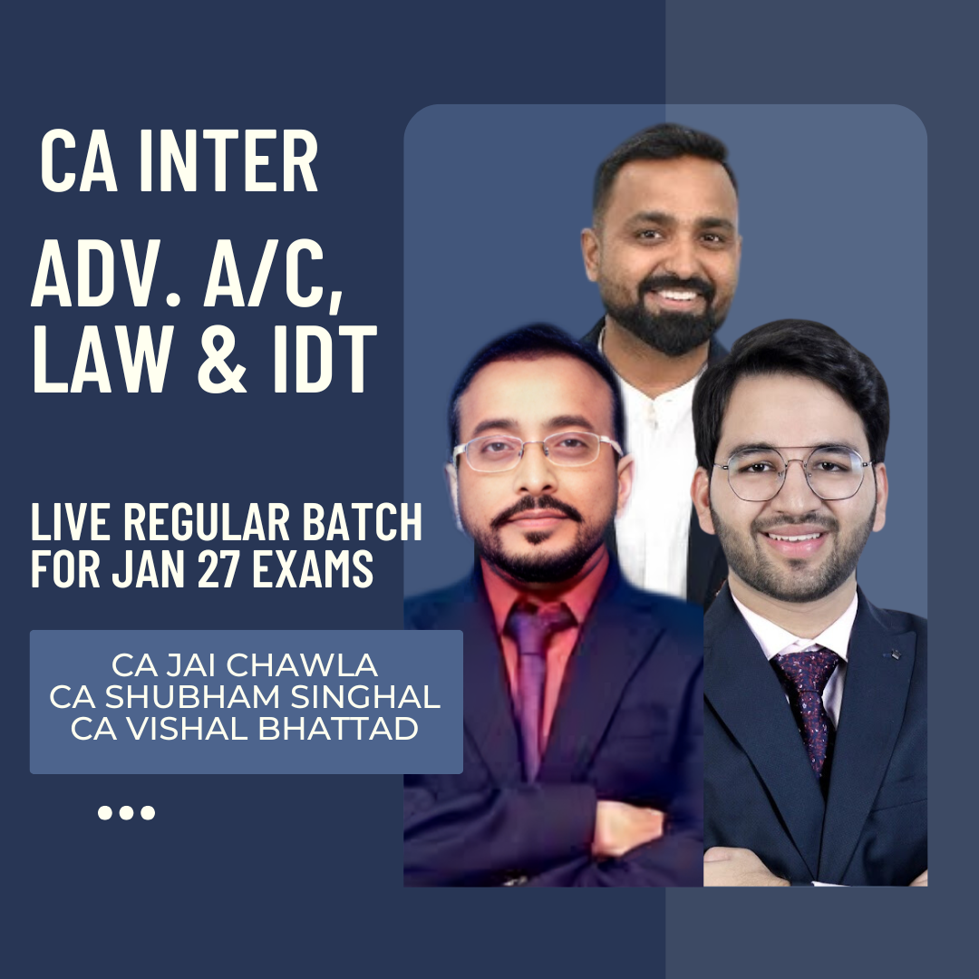 CA Inter Jan 27 Exams | Adv Acc, Law & IDT by CA Jai Chawla, CA Shubham Singhal & CA Vishal Bhattad | Regular Batch CA Point
