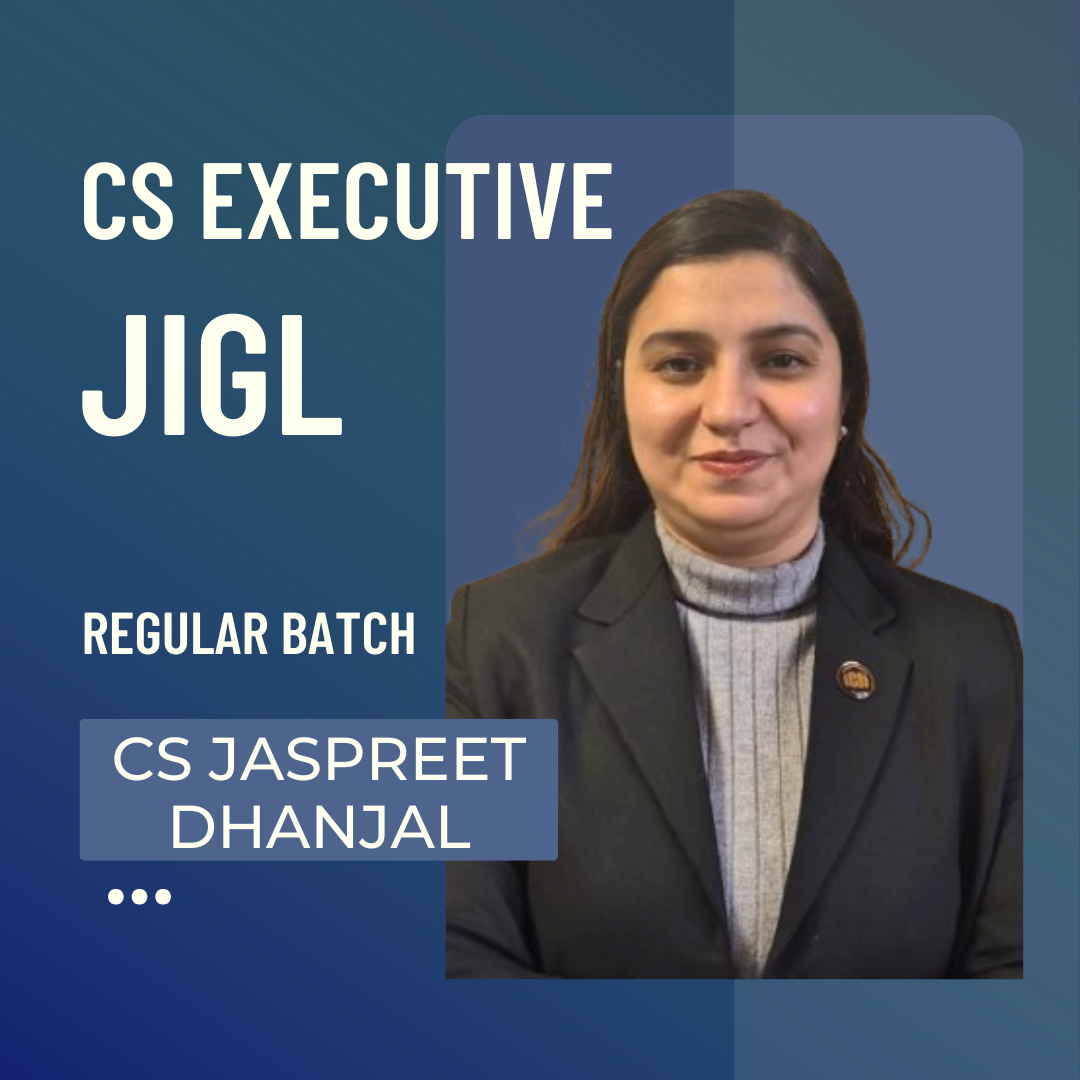 CS Executive JIGL | Regular Batch by CS Jaspreet Dhanjal | For Dec 26 Exams CA Point
