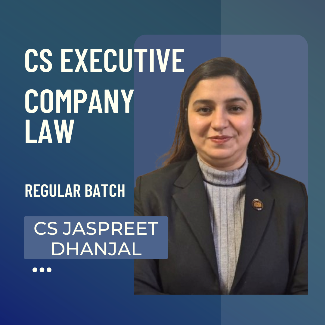 CS Executive Company Law | Regular Batch by CS Jaspreet Dhanjal | For June 26 & Dec 26 Exams CA Point
