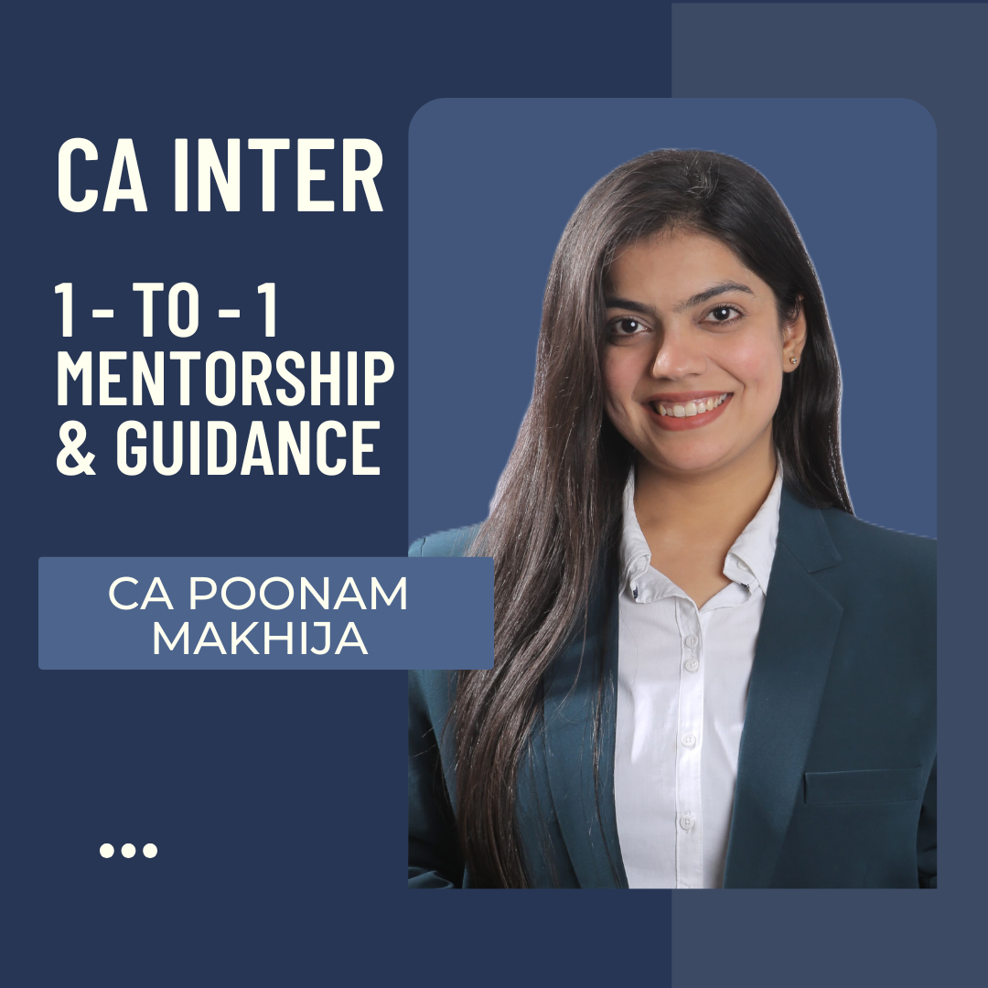 CA Inter - Mentorship & Guidance by CA Poonam Makhija CA Point