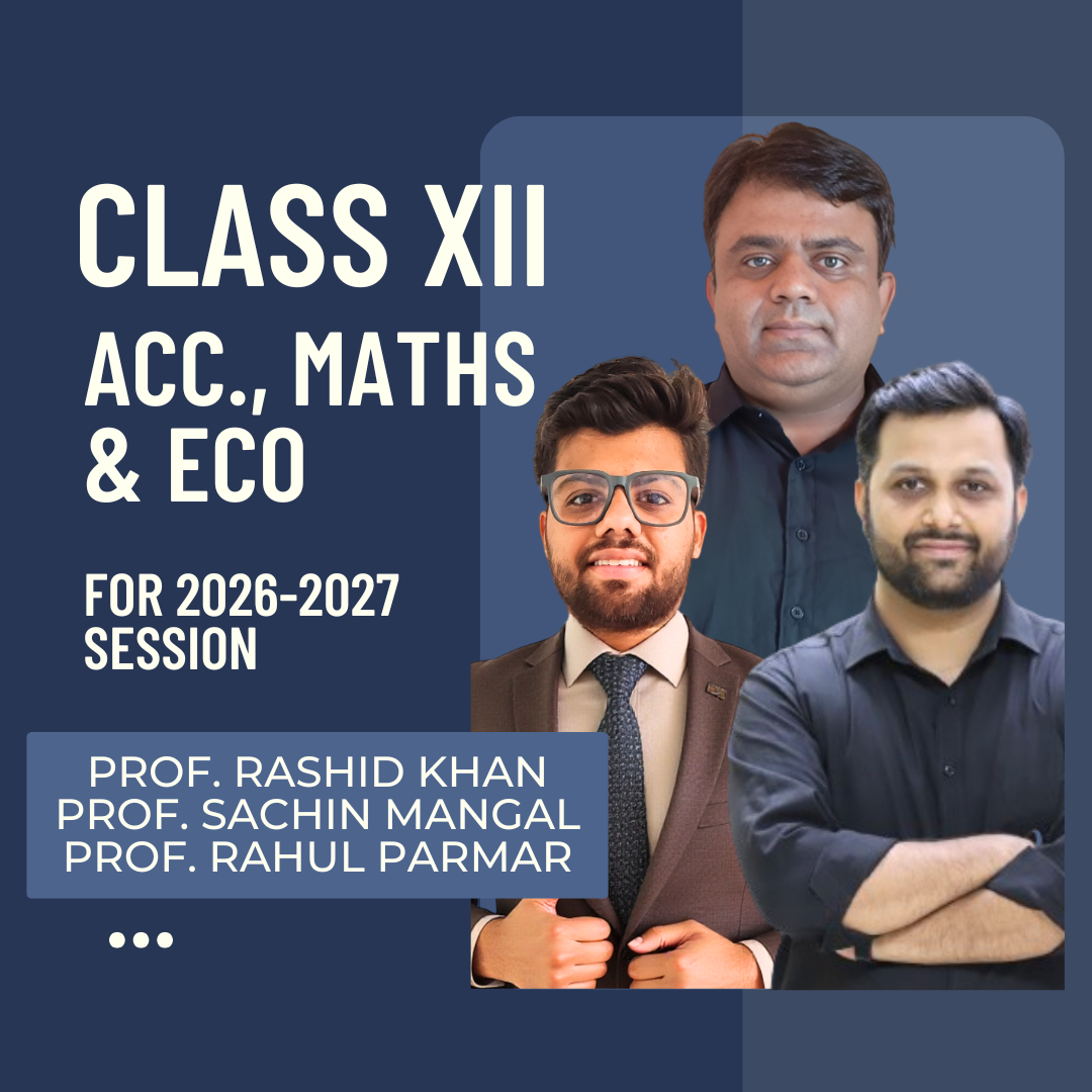 Class XII Commerce | Acc., Maths & Economics Combo Batch By Prof. Rashid Khan, Prof. Sachin mangal & Prof. Rahul Parmar CA Point