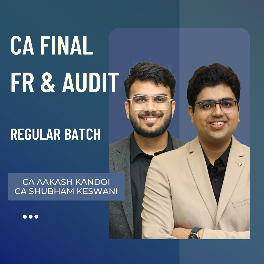 CA Final FR & Audit | Regular Batch By CA Aakash Kandoi & CA Shubham Keswani | For Nov 26 Exams CA Point