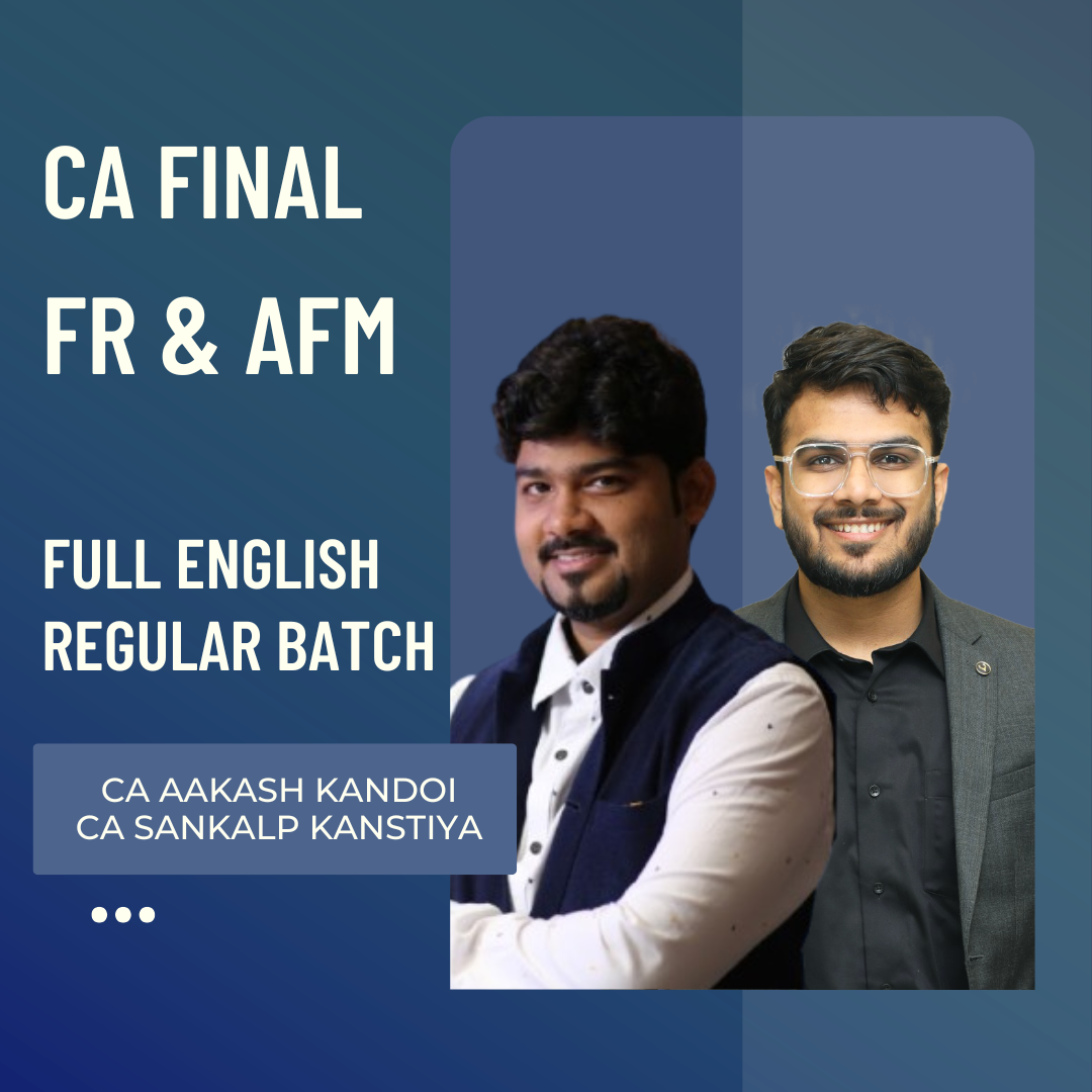 CA Final FR & AFM | Regular Batch By CA Aakash Kandoi & CA Sankalp Kanstiya | For Nov 26 Exams CA Point