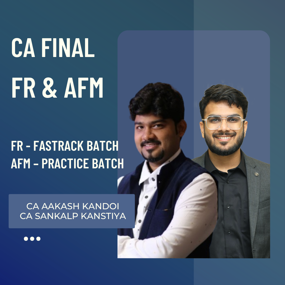 CA Final FR & AFM | FR (Fastrack Batch) By CA Aakash Kandoi & AFM (Practice Batch) by CA Sankalp Kanstiya | For Nov 26 Exams CA Point