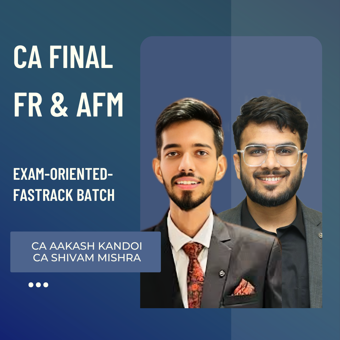 CA Final FR & AFM | Exam Oriented-Fastrack Batch By CA Aakash Kandoi & CA Shivam Mishra | For Nov 26 Exams CA Point