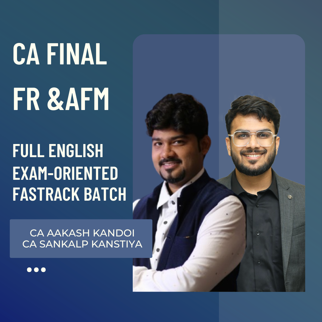 CA Final FR & AFM | Full English Exam Oriented-Fastrack Batch By CA Aakash Kandoi & CA Sankalp Kanstiya | For Nov 26 & Onwards Exams CA Point