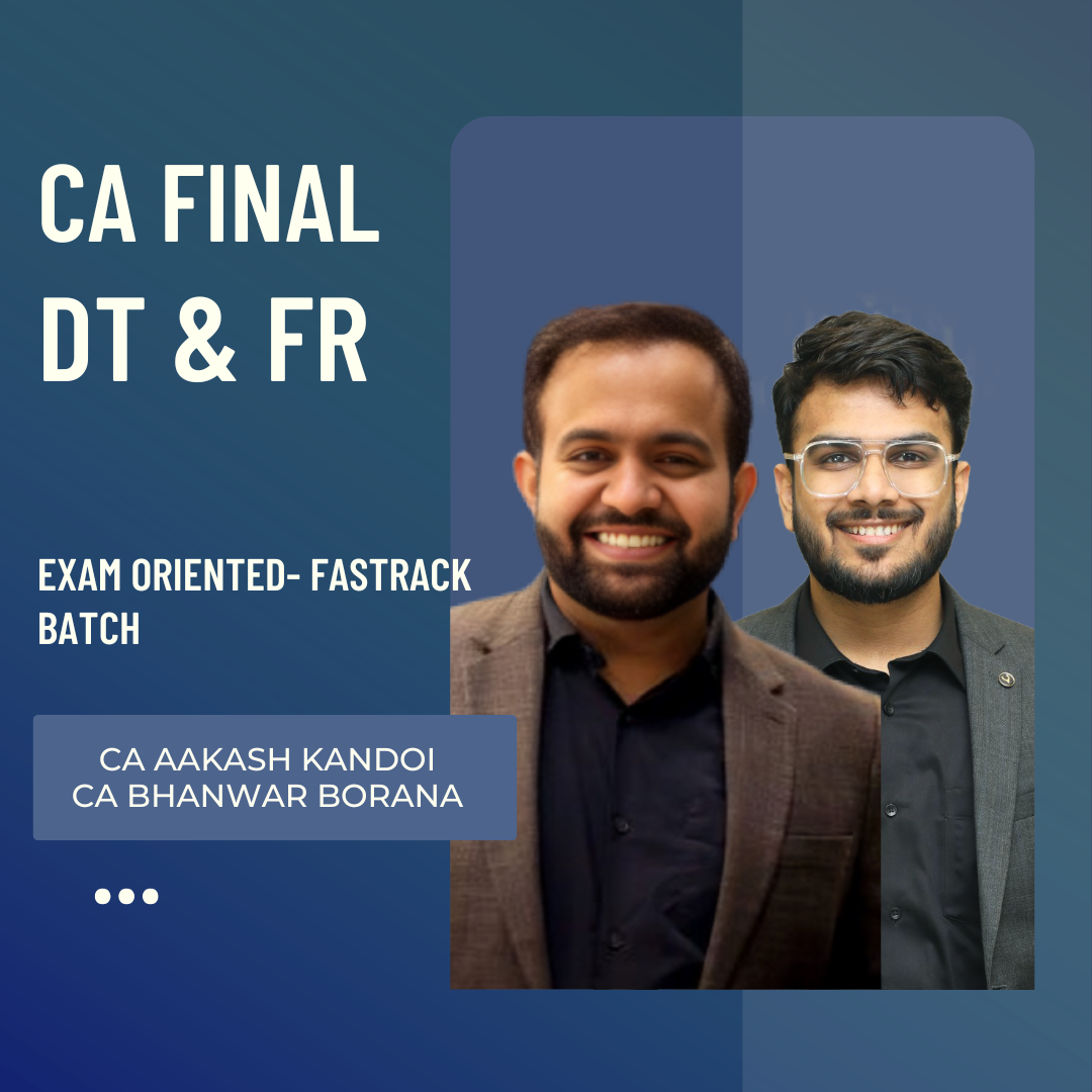 CA Final DT & FR | Exam Oriented- Fastrack Batch by CA Bhanwar Borana & CA Aakash Kandoi | For Nov 26 Exams CA Point