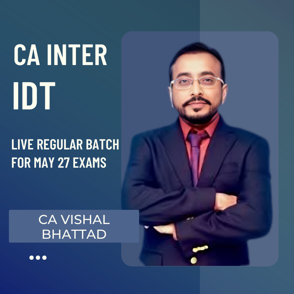 CA Inter May 27 Exams | IDT by CA Vishal Bhattad | LIVE Regular Batch CA Point