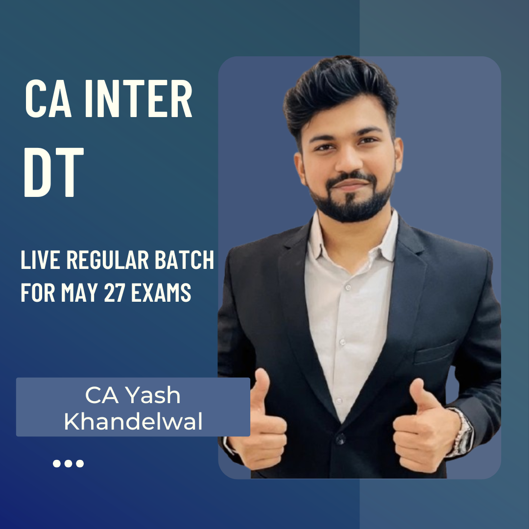 CA Inter Sep 26 Exams | DT by CA Yash Khandelwal | Live Regular Batch CA Point