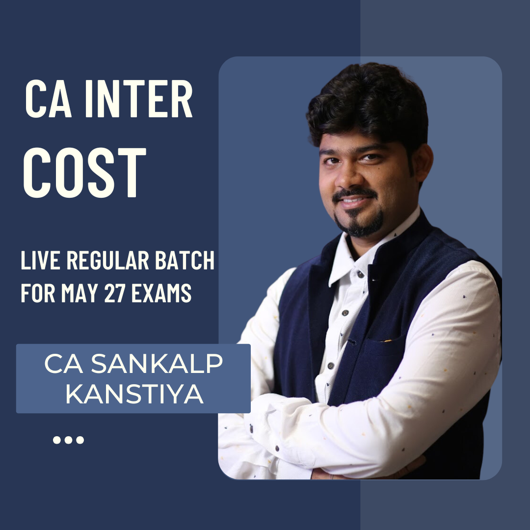 CA Inter May 27 Exams | Cost by CA Sankalp Kanstiya | Live Regular Batch CA Point