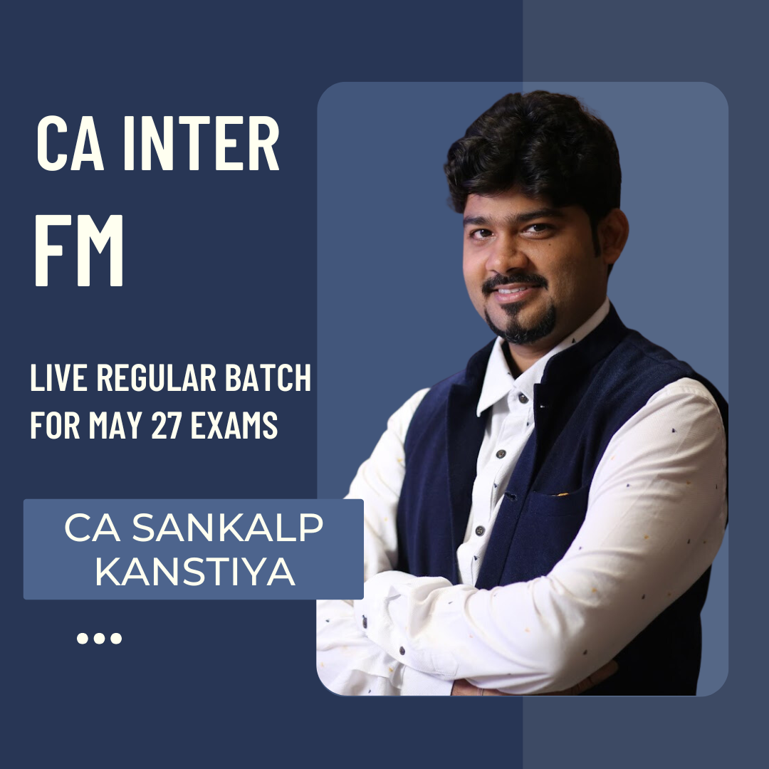 CA Inter May 27 Exams | FM by CA Sankalp Kanstiya | Live Regular Batch CA Point