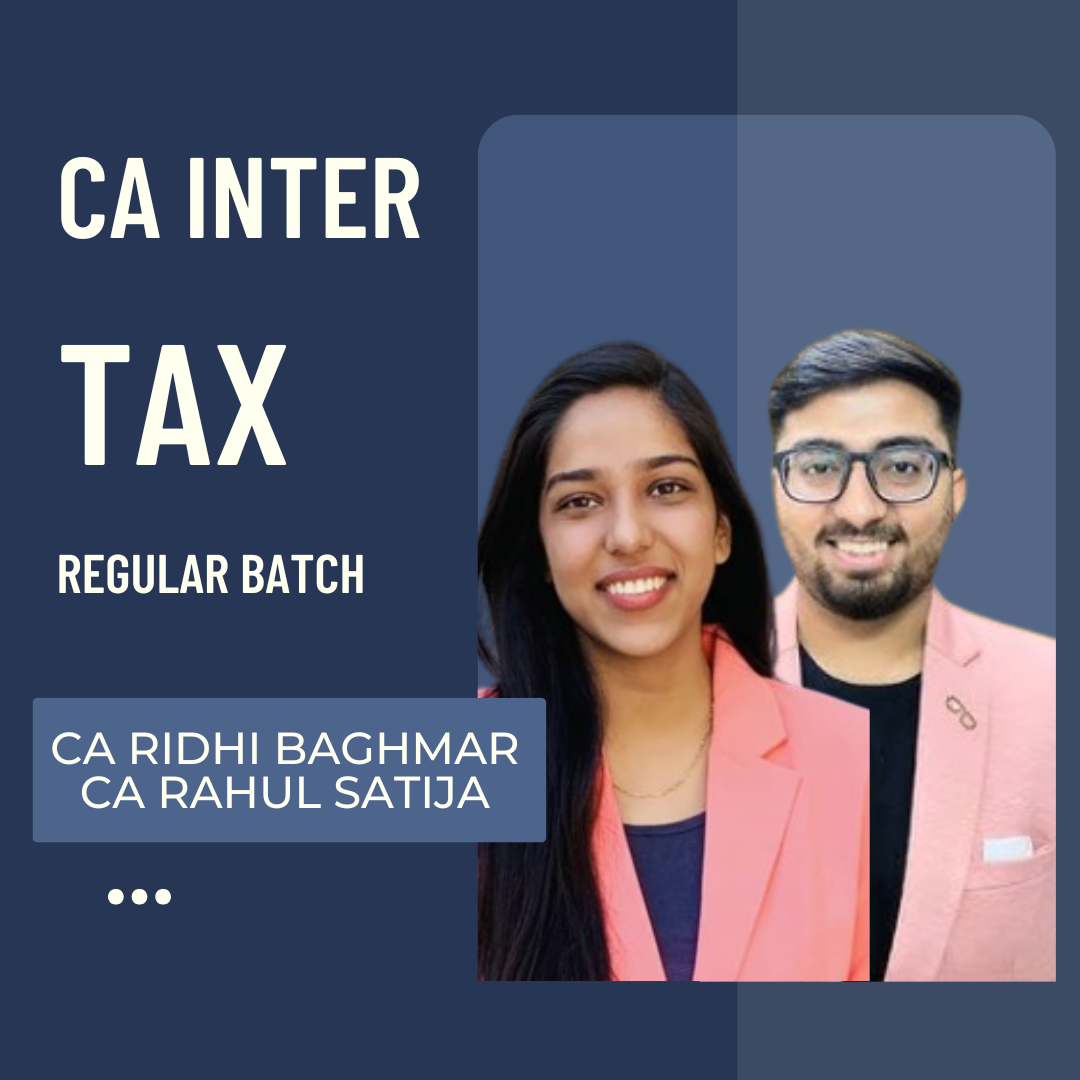 CA Inter Tax | Regular Batch by CA Ridhi Baghmar & CA Rahul Satija |  | For Sep 26 & Jan 27 Exams CA Point