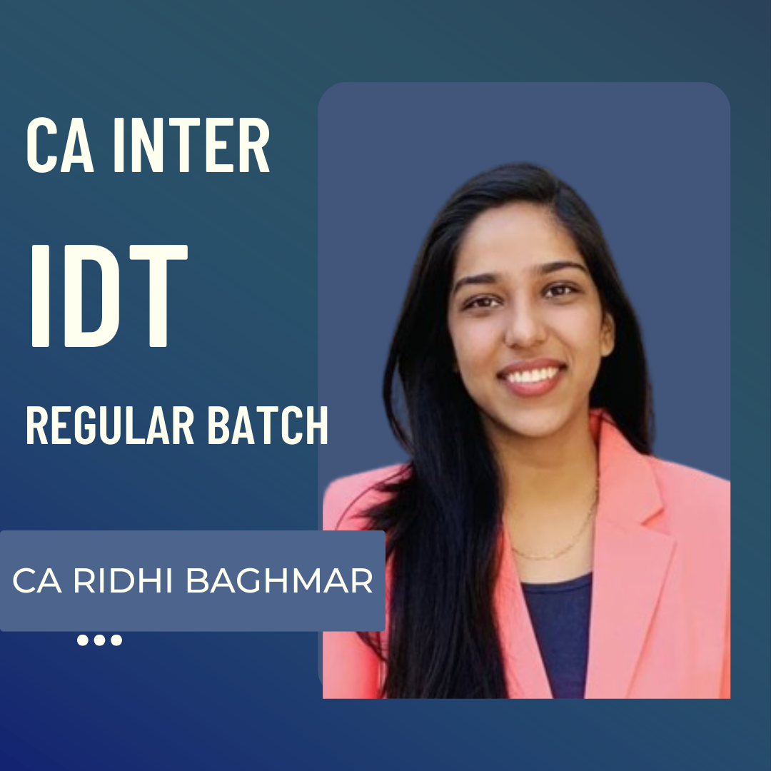 CA Inter IDT | Regular Batch by CA Ridhi Baghmar | For Sep 26 & Jan 27 Exams CA Point