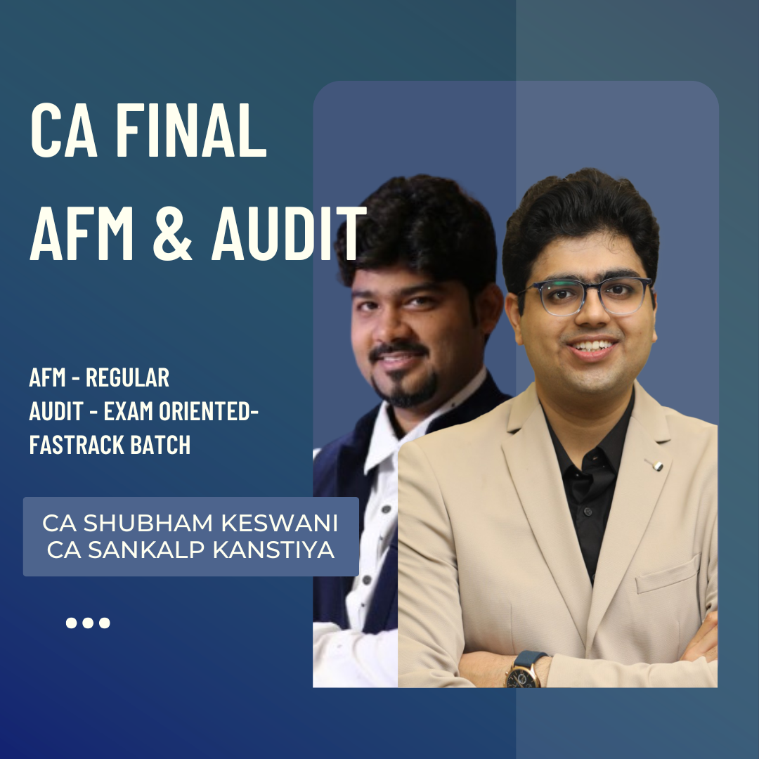 CA Inter Audit & AFM | AFM (Regular Batch) By CA Shubham Keswani & Audit (Exam Oriented-Fastrack Batch) by CA Sankalp Kanstiya | For Nov 26 Exams CA Point