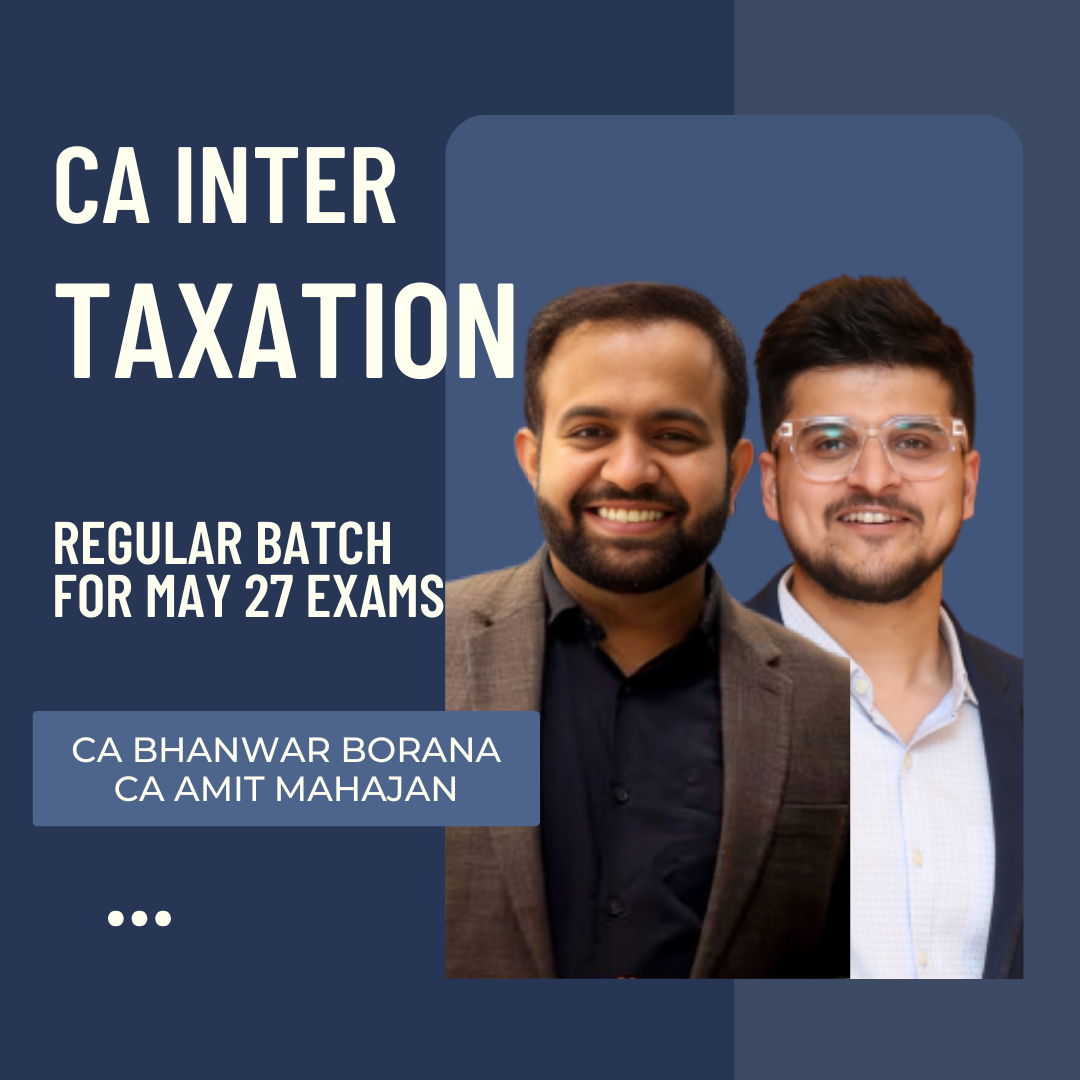 CA Inter May 27 Exams | DT & IDT By CA Amit Mahajan & CA Bhanwar Borana | LIVE Regular Batch CA Point