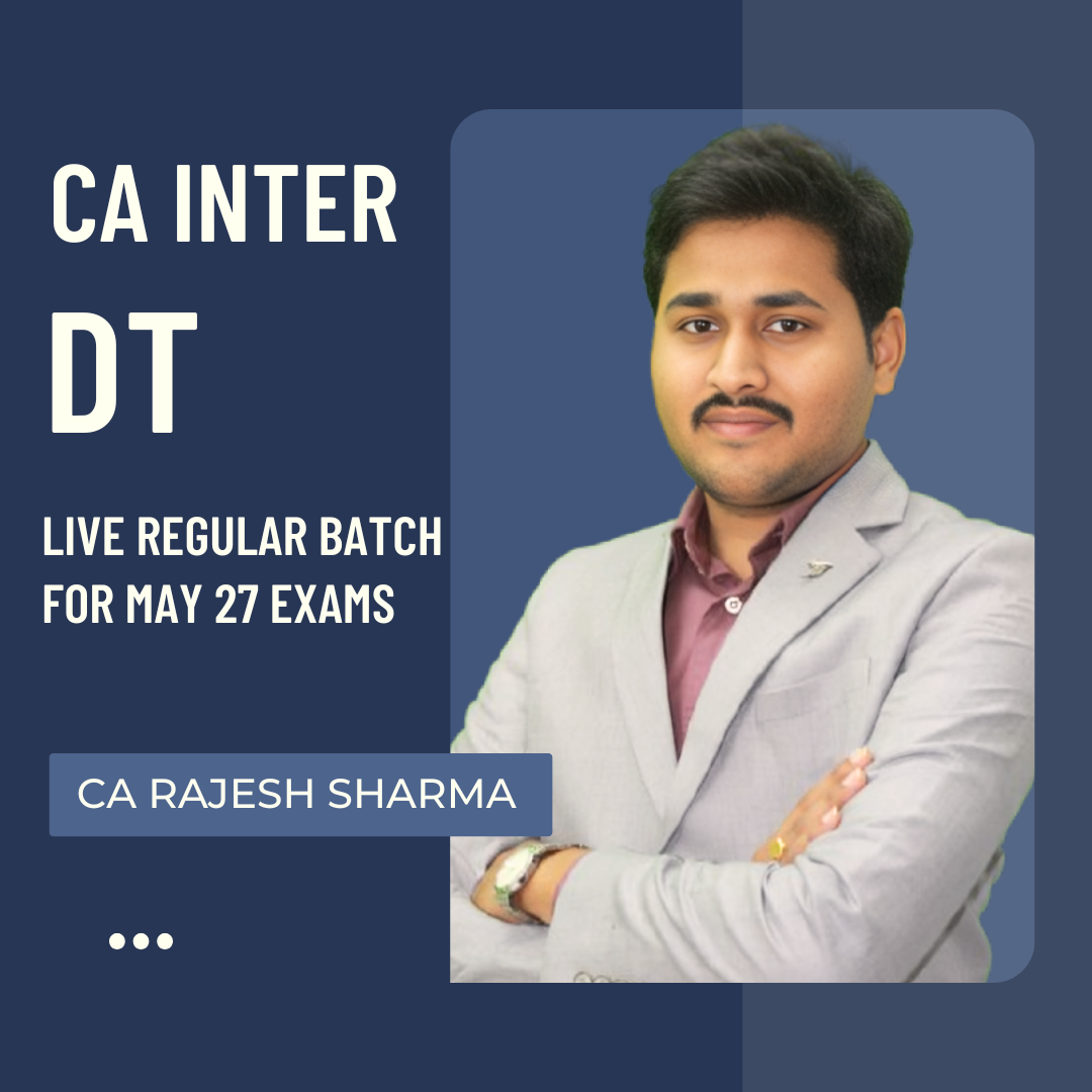 CA Inter May 27 Exams | DT by CA Rajesh Sharma | LIVE Regular Batch CA Point
