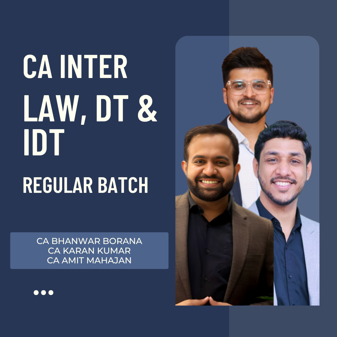 CA Inter Law, DT & IDT | Regular Batch By CA Bhanwar Borana, CA Amit Mahajan & CA Karan Kumar| For Sep 26 & Jan/May 27 Exams CA Point