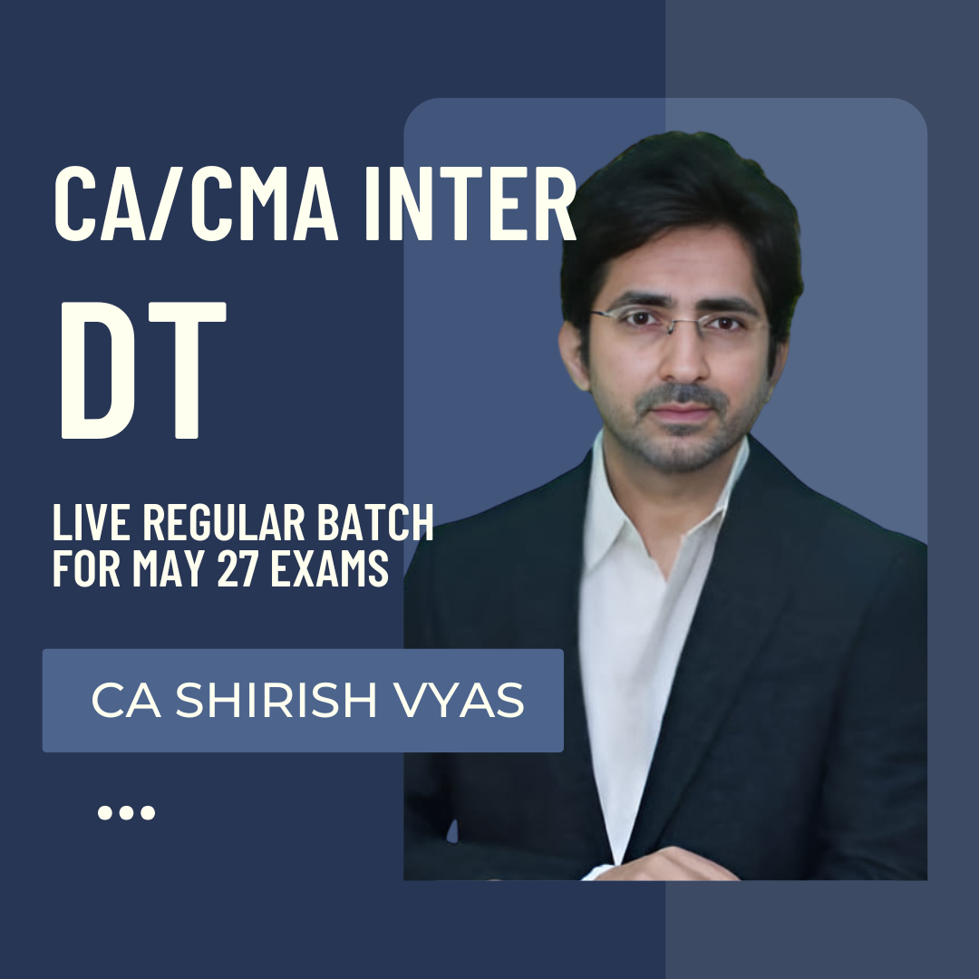 CA/CMA Inter DT | Regular Batch by CA Shirish Vyas | For Sep 26 & Jan 27 Exams CA Point