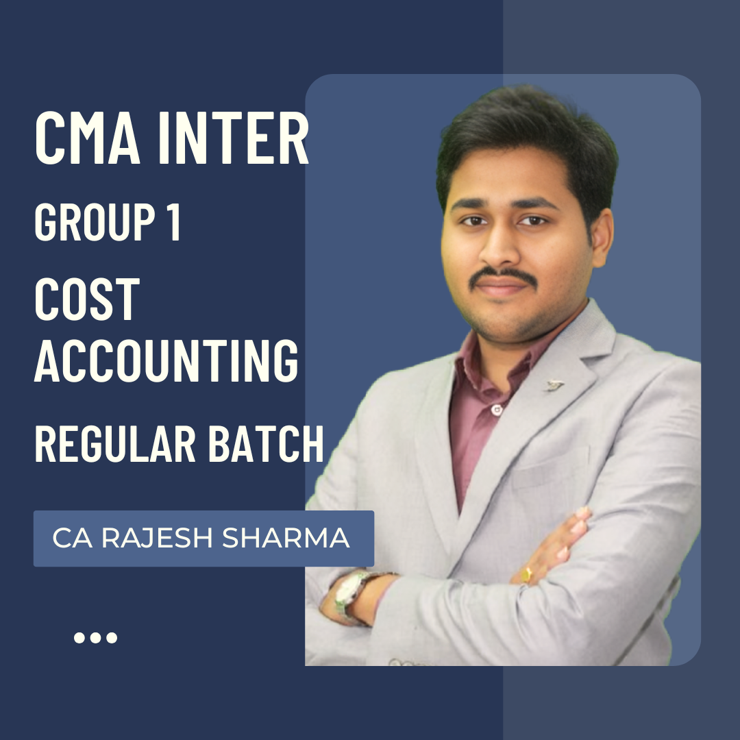 CMA Inter Group 1 - Paper 8: Cost | Regular Batch by CA Rajesh Sharma | For Dec 26 Exams CA Point